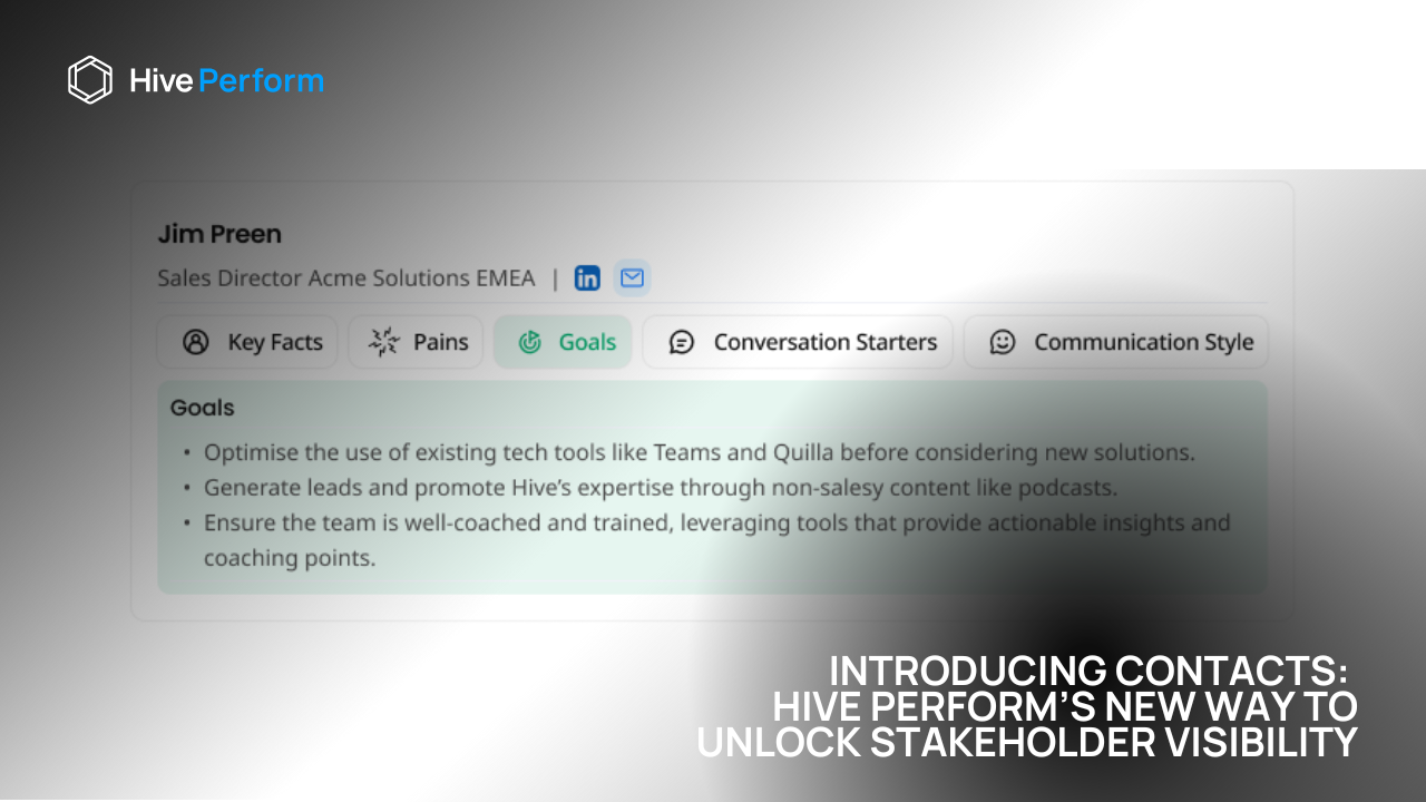 Introducing Contacts: Hive Perform's New Way to Unlock Stakeholder Visibility